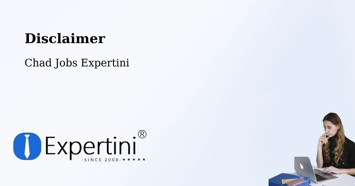 Disclaimer – Mandjafa - Chad Jobs Expertini