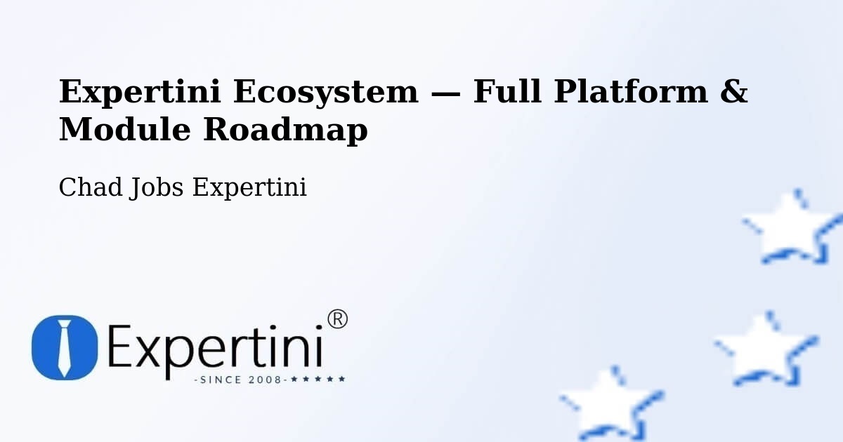 Expertini Ecosystem — Full Platform & Module Roadmap – Mandjafa