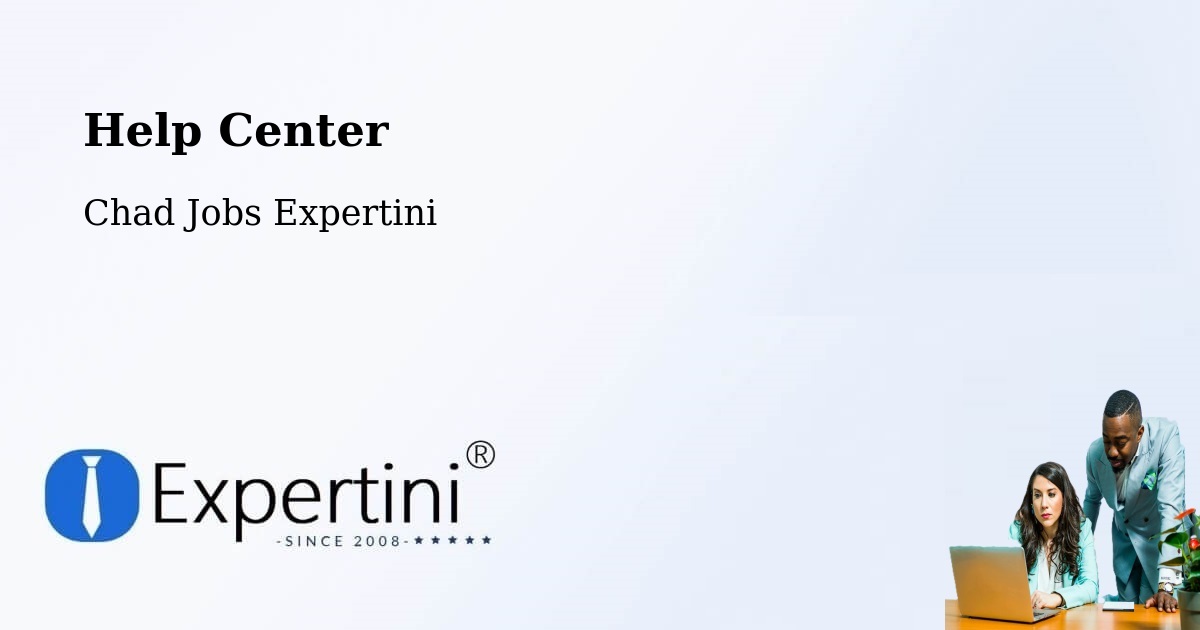 Help Center – Mandjafa - Chad Jobs Expertini